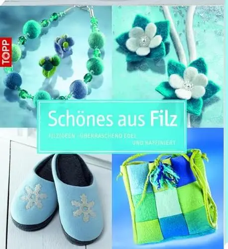 Produktbild: Schönes aus Filz: Filzideen - überraschend edel und raffiniert (kollektion.kreativ)