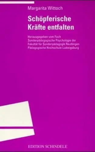 Produktbild: Schöpferische Kräfte entfalten: Hrsg. v. Fach Sonderpädagog. Psychologie d. Fakultät f. Sonderpädagogik Reutlingen Pädagog. Hochschule Ludwigsburg