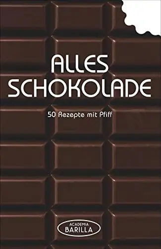 Produktbild: Schokoladen Rezepte: 50 Rezepte mit Pfiff - von Pralinen selber machen über Schokoladenkuchen bis zum Mousse au Chocolat oder Brownies in einem Schokoladen Kochbuch·· alles Schokolade!