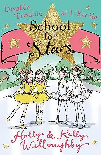 Produktbild: School for Stars: Double Trouble at L'Etoile: Book 5