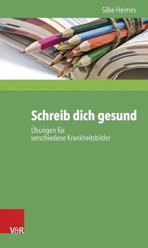 Produktbild: Schreib dich gesund: Übungen für verschiedene Krankheitsbilder