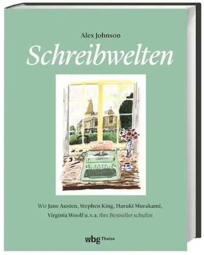 Produktbild: Schreibwelten: Wie Jane Austen, Stephen King, Haruki Murakami, Virgina Woolf u.v.a. ihre Bestseller schufen