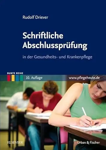 Produktbild: Schriftliche Abschlussprüfung: in der Gesundheits- und Krankenpflege (Bunte Reihe)