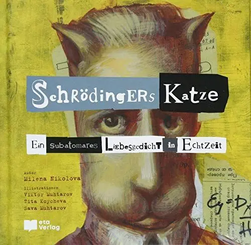 Produktbild: SchrödingErs Katze: Ein subatomares Liebesgedicht in Echtzeit