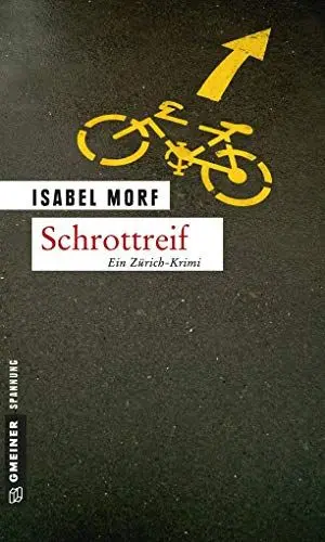 Produktbild: Schrottreif: Kriminalroman (Kriminalromane im GMEINER-Verlag)