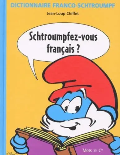 Produktbild: Schtroumpfez-vous français ?: Dictionnaire franco-schtroumpf