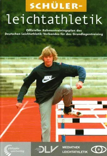 Produktbild: Schülerleichtathletik: Offizieller Rahmentrainingsplan des Deutschen Leichtathletik-Verbandes für das Grundlagentraining (Mediathek Leichtathletik)
