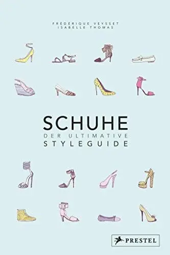 Produktbild: Schuhe - Der ultimative Styleguide