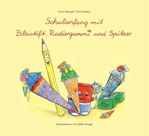 Produktbild: Schulanfang mit Bleistift, Radiergummi und Spitzer: Enthält: Buch 