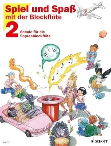 Produktbild: Schule für die Sopranblockflöte, Bd.2: Schule für die Sopran-Blockflöte (barocke Griffweise). Band 2. Sopran-Blockflöte. Schülerheft. (Spiel und Spaß mit der Blockflöte)