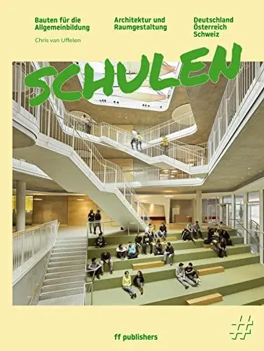 Produktbild: Schulen - Bauten für die Allgemeinbildung: Architektur und Raumgestaltung