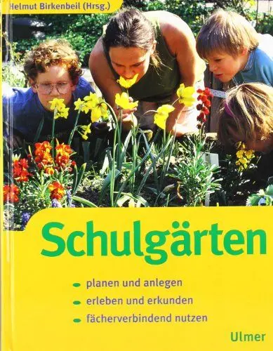 Produktbild: Schulgärten: Planen und anlegen - erleben und erkunden - fächerverbindend nutzen