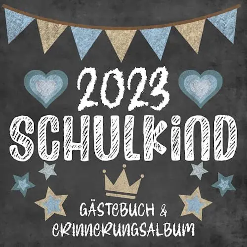 Produktbild: Schulkind 2023 - Gästebuch & Erinnerungsalbum: Erinnerungen an meine Einschulung - Geschenk zum Schulanfang für Mädchen & Jungen in der 1. Klasse