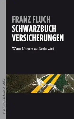 Produktbild: Schwarzbuch Versicherungen: Wenn Unrecht zu Recht wird