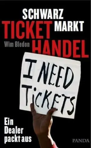 Produktbild: Schwarzmarkt Tickethandel: Ein Dealer packt aus