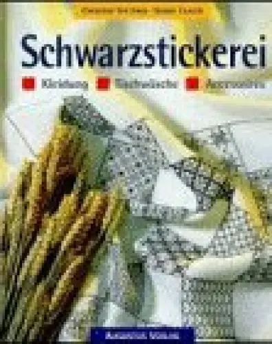 Produktbild: Schwarzstickerei : Kleidung, Tischwäsche, Accessoires