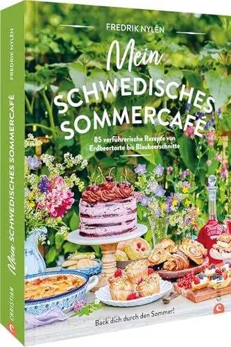 Produktbild: Schweden Backbuch – Mein schwedisches Sommercafé: 85 verführerische, skandinavische Back-Rezepte von Erdbeertorte bis Blaubeerschnitte. Sommerliche Backideen aus Schweden