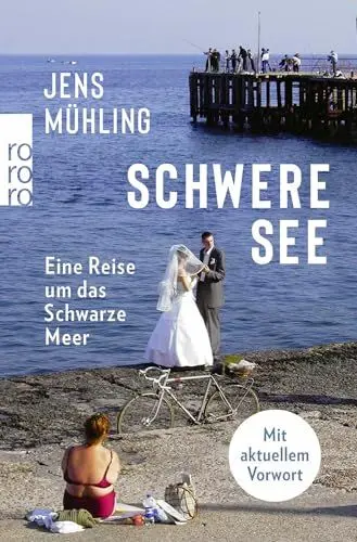 Produktbild: Schwere See: Eine Reise um das Schwarze Meer