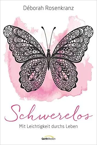 Produktbild: Schwerelos: Mit Leichtigkeit durchs Leben