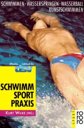 Produktbild: Schwimmsport-Praxis: Schwimmen - Wasserspringen - Wasserball - Kunstschwimmen
