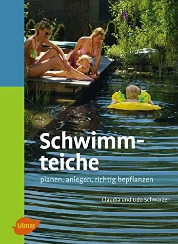 Produktbild: Schwimmteiche: Planen, anlegen, richtig bepflanzen