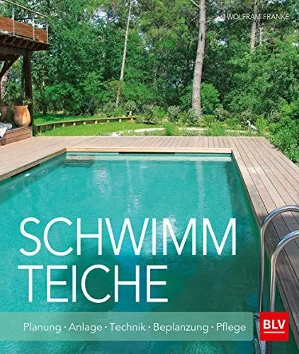 Produktbild: Schwimmteiche: Planung · Anlage · Technik · Bepflanzung · Pflege (BLV Gestaltung & Planung Garten)