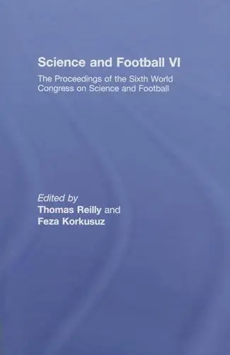 Produktbild: Science and Football VI: The Proceedings of the Sixth World Congress on Science and Football