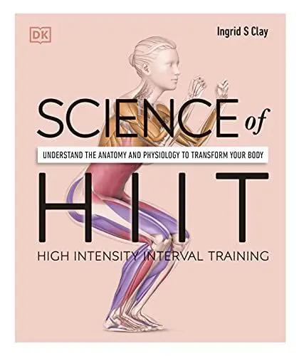 Produktbild: Science of HIIT: Understand the Anatomy and Physiology to Transform Your Body