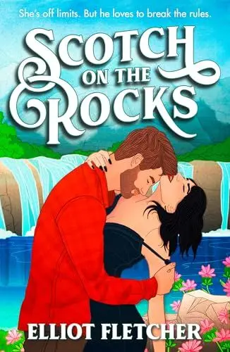 Produktbild: Scotch on the Rocks: The perfect spicy small-town Scottish romance novel from the author of TikTok sensation Whisky Business (The Macabe Brothers)