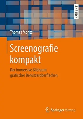 Produktbild: Screenografie kompakt: Der immersive Bildraum grafischer Benutzeroberflächen