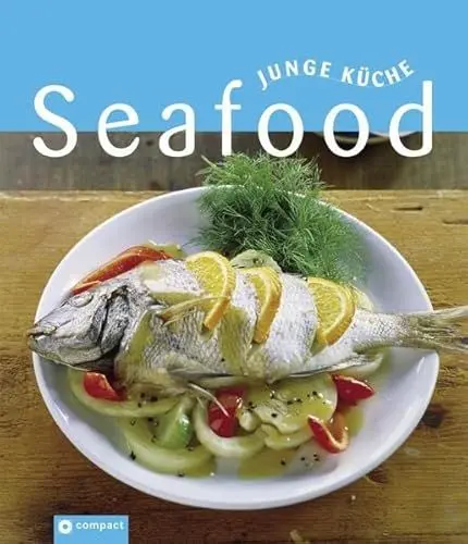 Produktbild: Seafood (Junge Küche): Fisch & Meeresfrüchte in den verschiedensten Varianten