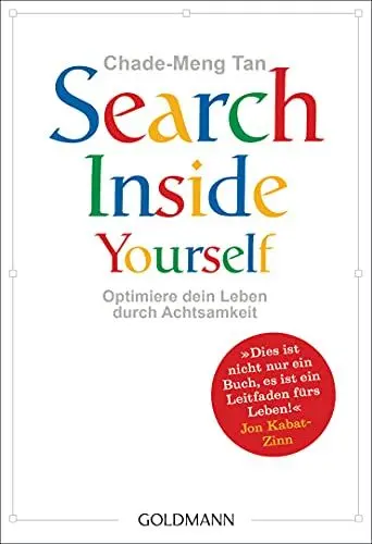 Produktbild: Search Inside Yourself: Optimiere dein Leben durch Achtsamkeit