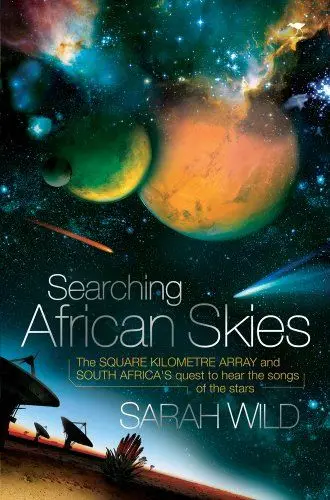 Produktbild: Searching African Skies: The Square Kilometre Array and South Africa's Quest to Hear the Songs of the Stars