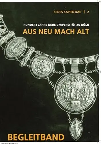 Produktbild: Sedes Sapientiae - Beiträge zur Kölner Universitäts- und Wissenschaftsgeschichte / 100 Jahre Neue Universität zu Köln 1919-2019. 