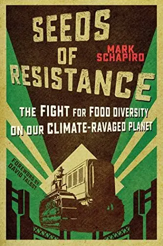 Produktbild: Seeds of Resistance: The Fight for Food Diversity on Our Climate-Ravaged Planet