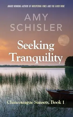 Produktbild: Seeking Tranquility (Chincoteague Sunsets Trilogy, Band 1)