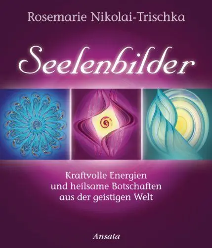 Produktbild: Seelenbilder: Kraftvolle Energien und heilsame Botschaften aus der geistigen Welt