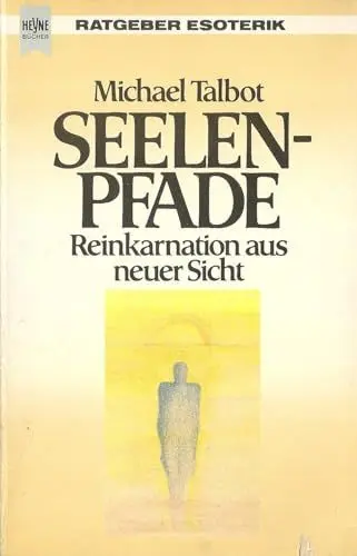 Produktbild: Seelenpfade. Reinkarnation aus neuer Sicht. ( Esoterik).