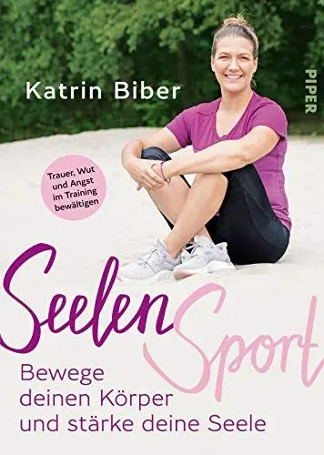 Produktbild: SeelenSport: Bewege deinen Körper und stärke deine Seele - Trauer, Wut und Angst im Training bewältigen | Fitness-Ratgeber