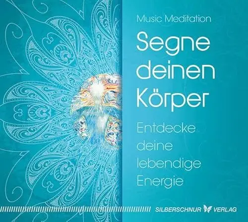 Produktbild: Segne deinen Körper. Entdecke deine lebendige Energie