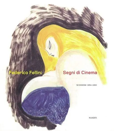 Produktbild: Segni di cinema. 50 disegni 1954-1993 (Cataloghi)