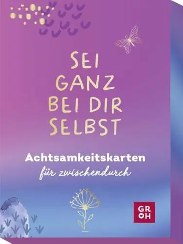 Produktbild: Sei ganz bei dir selbst: Achtsamkeitskarten für zwischendurch (Impulskarten)