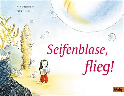 Produktbild: Seifenblase, flieg!: Vierfarbiges Bilderbuch