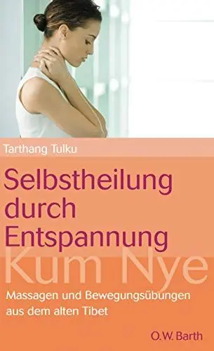 Produktbild: Selbstheilung durch Entspannung: Körper- und Atemübungen, Selbstmassage und Meditationstechniken