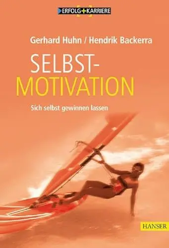 Produktbild: Selbstmotivation: Sich selbst gewinnen lassen