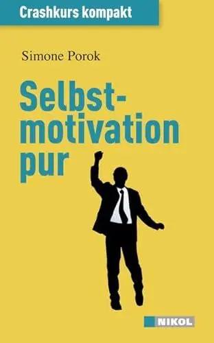 Produktbild: Selbstmotivation pur: Crashkurs kompakt