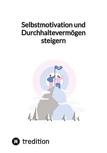 Produktbild: Selbstmotivation und Durchhaltevermögen steigern