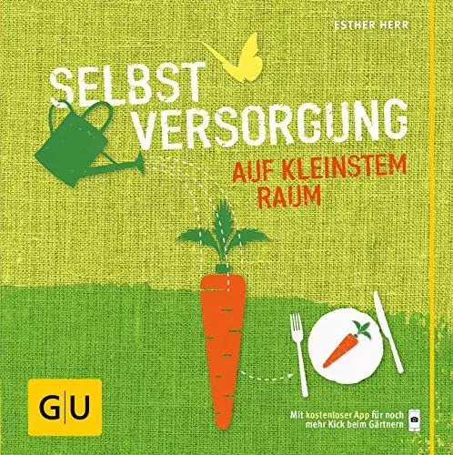 Produktbild: Selbstversorgung auf kleinstem Raum: Mit kostenloser GU-App (GU Garten Extra)