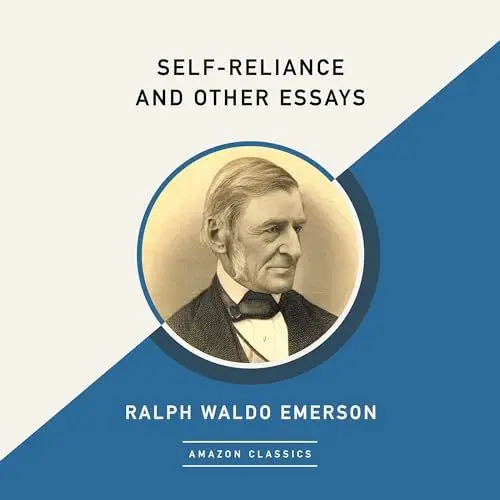Produktbild: Self-Reliance and Other Essays (AmazonClassics Edition)