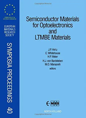 Produktbild: Semiconductor Materials for Optoelectronics and Ltmbe Materials: Proceedings: Proceedings of Symposium A and Symposium B of the 1993 E-MRS Spring ... Research Society Symposia Proceedings)
